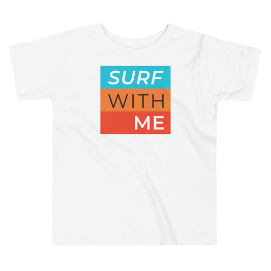 Surf With Me - Toddler Tee image 0