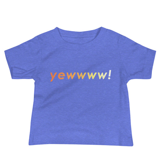 Yewww! Baby Tee image 0