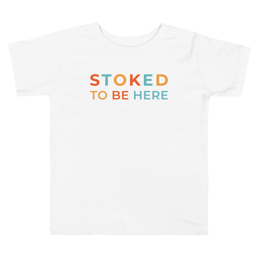 Stoked To Be Here Bright Toddler Tee image 0